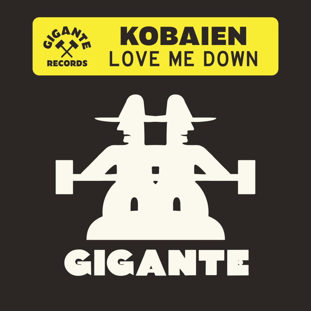 Kobaien-love-me-down-gigante-records